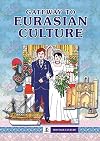 Gateway to Eurasian Culture