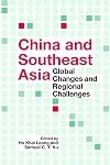 China and Southeast Asia : global changes and regional challenges