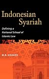 Indonesian Syariah: Defining a National School of Islamic Law