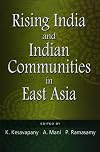 Rising India and Indian Communities in East Asia
