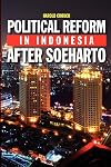 Political reform in Indonesia after Soeharto