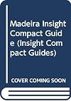 Madeira (Insight Compact Guides)