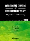 Formation and evolution of black holes in the galaxy : selected papers with commentary