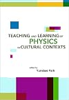 Teaching and Learning of Physics in Cultural Contexts, Proceedings of the International Conference on Physics Education in Cultural Contexts (Icpec 20