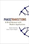 Phase Transitions: A Brief Account With Modern Applications