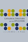 Categorical Structures And Their Applications: Proceedings Of The North-west European Category Seminar, Berlin, Germany 28 - 29 March 2003