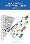Biomechanics At Micro and Nanoscale Levels