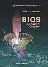 Bios: A Study Of Creation (Series on Knots and Everything)