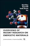 Overviews of recent research on energetic materials