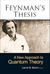 Feynman's Thesis: A New Approach to Quantum Theory