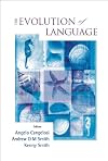 The Evolution of Language: Proceedings of the 6th International Conference (EVOLANG6), rome, Italy, 12-15 April 2006