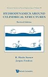 Hydrodynamics Around Cyclindrical Structures (Advanced Series on Ocean Engineering)
