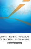 Domain-theoretic Foundations of Functional Programming