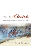 Divided China: Preparing for Reunification 883-947