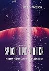 Space-Time-Matter: Modern Higher-Dimensional Cosmology (2nd Edition)