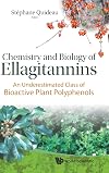 CHEMISTRY AND BIOLOGY OF ELLAGITANNINS: AN UNDERESTIMATED CLASS OF BIOACTIVE PLANT POLYPHENOLS