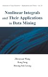 Nonlinear integrals and their applications in data mining