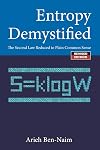 Entropy Demystified: The Second Law Reduced to Plain Common Sense