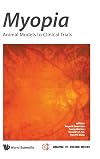 Myopia: animal models to clinical trials