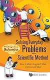 Solving Everyday Problems with the Scientific Method (Thinking Like a Scientist)