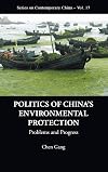 Politics of China's environmental protection : problems and progress