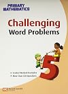 Challenging Word Problems, Grade 5 (Primary Mathematics)