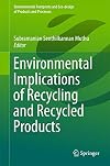 Environmental Implications of Recycling and Recycled Products