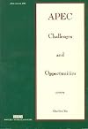 Apec Challenges and Opportunities: Challenges and Opportunities (Iseas Series on Apec, No 2)