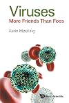 Viruses: More Friends Than Foes