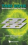 TASI 2015 : new frontiers in fields and strings : proceedings of the 2015 theoretical advanced study institute in elementary particle physics, Boulder, Colorado, 1-26 June 2015