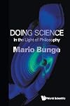 Doing Science: In The Light Of Philosophy