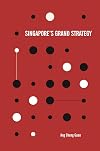 Singapore's Grand Strategy