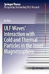 ULF Waves’ Interaction with Cold and Thermal Particles in the Inner Magnetosphere