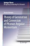 Theory of Generation and Conversion of Phonon Angular Momentum (Springer Theses)