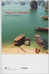Taxes in Vietnam : an overview