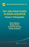 Ray and wave chaos in ocean acoustics chaos in waveguides