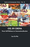 Oil in China from self-reliance to internationalization