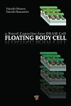 Floating body cell a novel capacitor-less DRAM cell