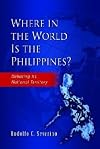 Where in the World is the Philippines? : Debating Its National Territory