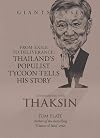 Conversations with Thaksin from exile to deliverance : Thailand's populist tycoon tells his story
