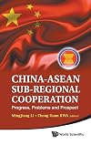 China-Asian sub-regional cooperation : progress, problems and prospect