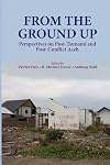 From the Ground Up: Perspectives on Post-Tsunami and Post-Conflict Aceh