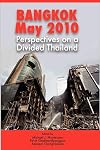 Bangkok, May 2010: Perspectives on a Divided Thailand