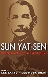 Sun Yat-Sen, Nanyang and the 1911 Revolution