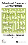 Behavioural Economics and Policy Design: Examples from Singapore
