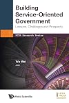 Building service-oriented government : lessons, challenges and prospects