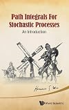 Path Integrals for Stochastic Processes - An Introduction