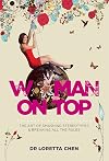 Woman on top : the art of smashing stereotypes & breaking all the rules