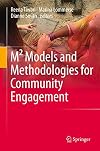 M² Models and Methodologies for Community Engagement