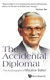 The accidental diplomat : the autobiography of Maurice Baker